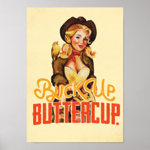 "Buck up Butterkoppar" Cute Western Pinup Girl Poster