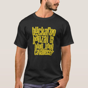 Buckaroo Banzai och Hong Kong Cavaliers!! . T Shirt