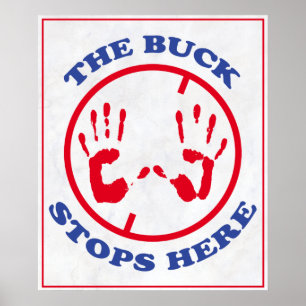Bucken stannar här poster