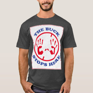 Bucken stannar här t shirt