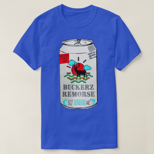 Buckerz Remorse Beer T Shirt (Design framsida)