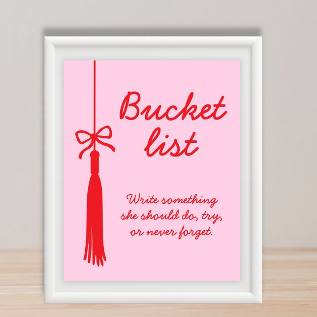 Bucket List Rosa Röd Rosett Tofs Examen Skylt (Bucket List Pink Red Bow Tassel Graduation Sign)