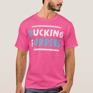Bucking Furpees Roligt Träningsgym Humor Bodybuild T Shirt
