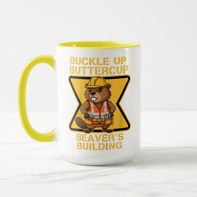 Buckle Up Buttercup Beaver Workplace Safety Meme Mugg (Vänster)
