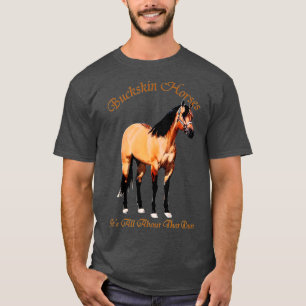 Buckskin Dun hästar allt om Dun T Shirt