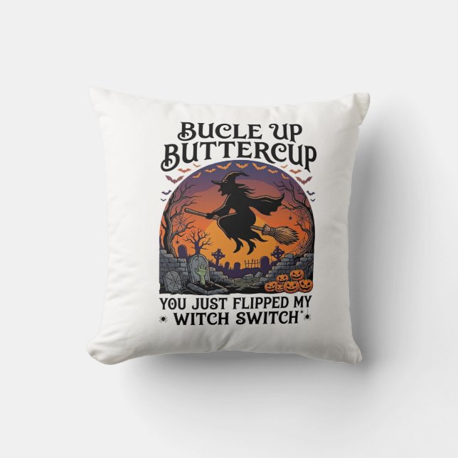 Bucle Up Buttercup Häxa Switch Halloween Kvast Kudde (Framsida)