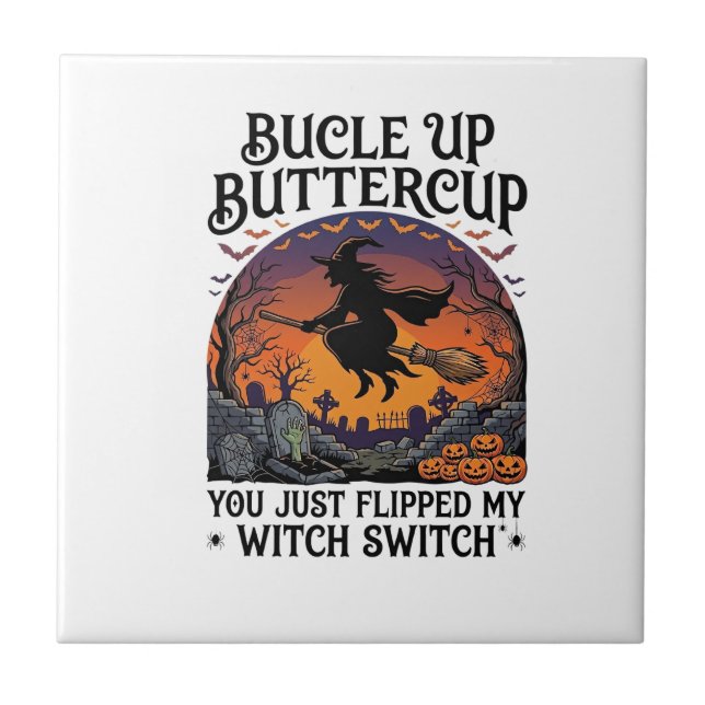 Bucle Up Buttercup Häxa Switch Halloween Kvast Pu Kakelplatta (Framsidan)