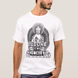 Buddha är min Homeboy Tee Shirt