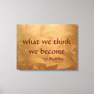 Buddha-citat - Vad vi tänker blir vi Canvastryck