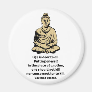 Buddha citationstecken: Liv är kärt till alla Magnet