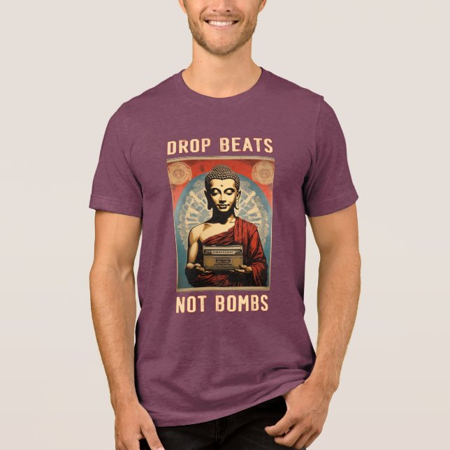Buddha DJ T-Shirt - "Drop Beats Not Bombs" (Framsida)