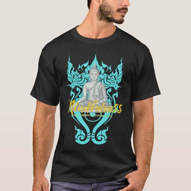 Buddha Gautama Mindfulness Fred Kärlek Vänlighet M T Shirt (Framsida)