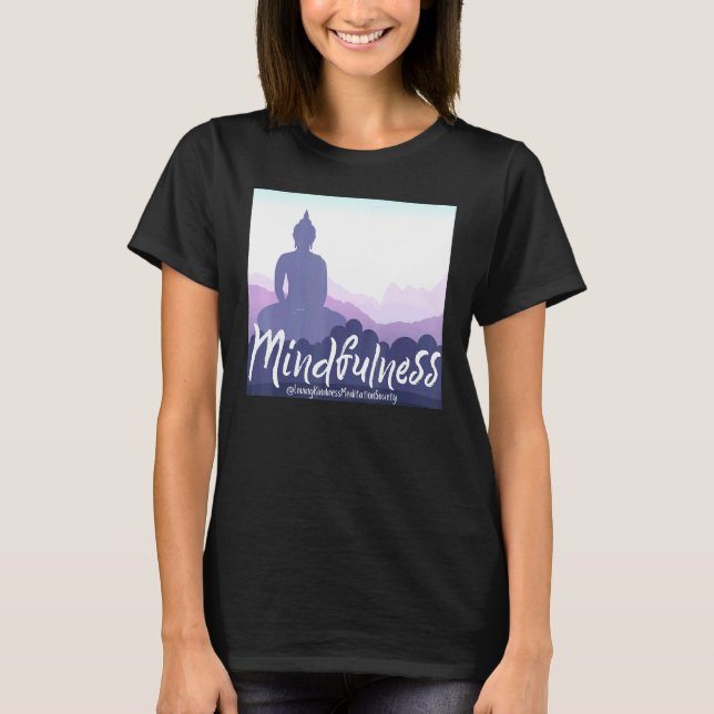 Buddha Gautama Mindfulness Fred Kärlek Vänlighet M T Shirt (Framsida)