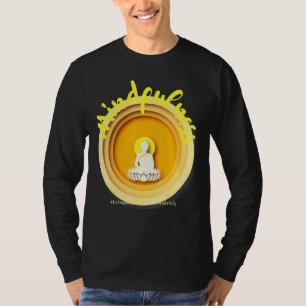 Buddha Gautama Mindfulness Peace Loving Kindness M T Shirt