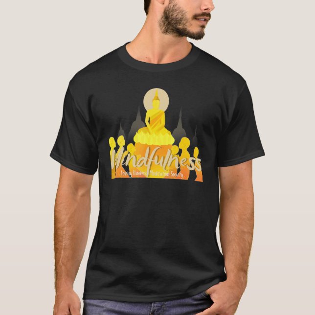 Buddha Gautama Mindfulness Peace Loving Kindness M T Shirt (Framsida)