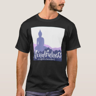 Buddha Gautama Mindfulness Peace Loving Kindness M T Shirt