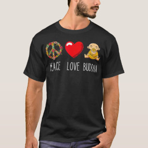 Buddha Kärlek Peace Zen Yoga Älskare Buddhist Mant T Shirt