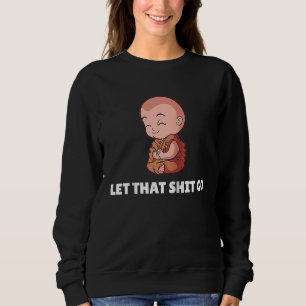 Buddha Munk Namaste Buddhism Be Prata Låt Bekymmer T Shirt