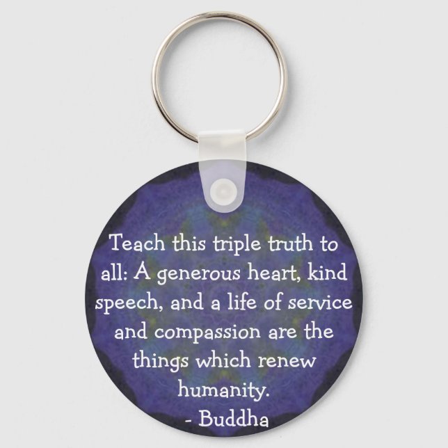 Buddha QUOTATION - Lär den här trippelsanningen ti Nyckelring (Framsida)