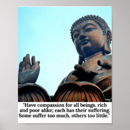 Buddha Quote: Ha medlidande med alla varelser... Poster