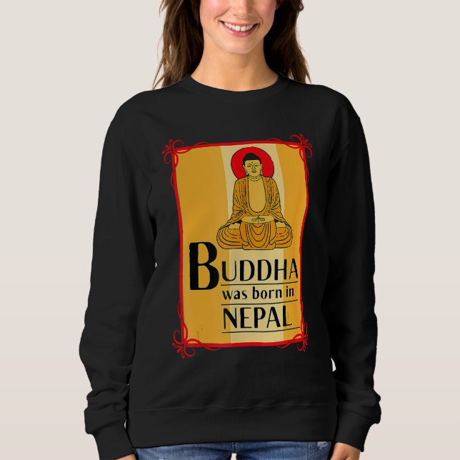 Buddha Was Born In Nepal Nepali Nepalese T Shirt (Framsida)