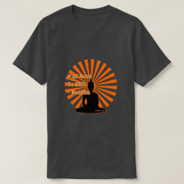 Buddhas visdom - en minister i P-Shirt T Shirt