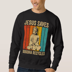 Buddhism Buddha Buddhist Jesus Räddar - Buddha Åte Lång Ärmad Tröja