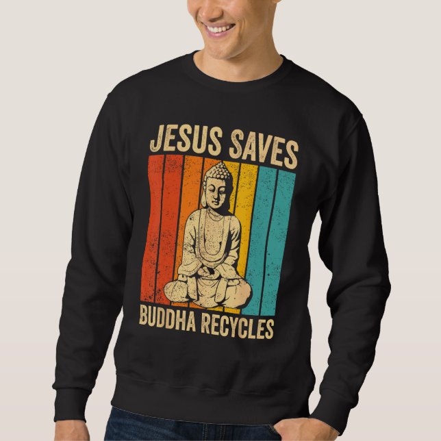 Buddhism Buddha Buddhist Jesus Räddar - Buddha Åte Lång Ärmad Tröja (Framsida)