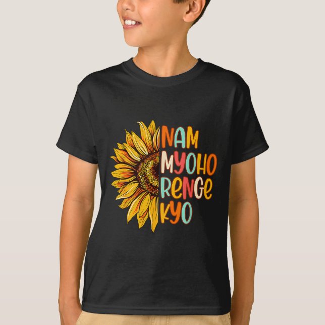 Buddhist Buddhism Sunflower Nam A Myoho Renge Kyo  T Shirt (Framsida)