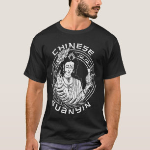 Buddhist Guanyin Asian meditation Chinese Buddhaho T Shirt