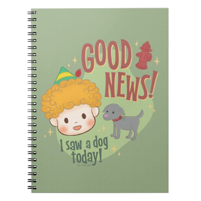 Buddy Elf Bra News! Jag såg en Hund idag! Anteckningsbok (Framsidan)