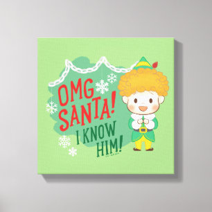 Buddy Elf OMG Santa! Jag känner honom! Canvastryck