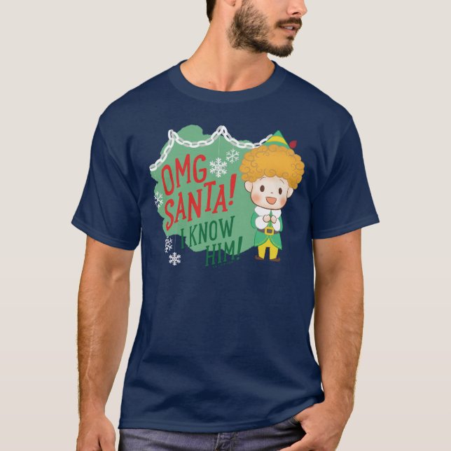 Buddy Elf OMG Santa! Jag känner honom! T Shirt (Framsida)