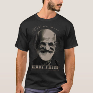 Buddy Freud - den förste psykoanalisten - "Berätta T Shirt