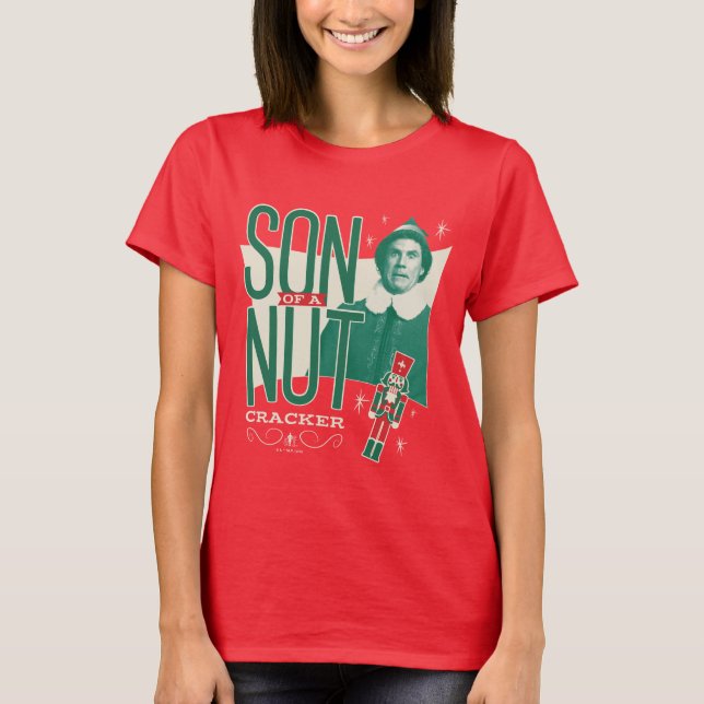 Buddy the Elf Son of a Nutcracker T Shirt (Framsida)