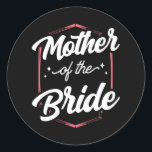 Budens mamma Bröllop Bachelorette Party cut Runt Klistermärke<br><div class="desc">Budens mamma Bröllop Bachelorette Party Cute Mamma</div>