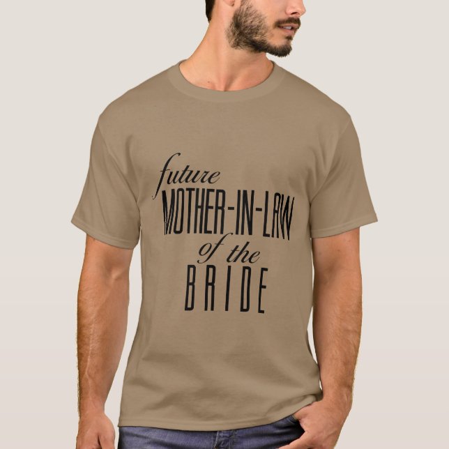 Budens mamma Future in Law-vän T Shirt (Framsida)