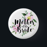 Budens mamma Rosa Blommigt Watercolor Bröllop Knapp<br><div class="desc">Blommigten har en modern vattenfärgsdesign med en kalligrafiktext.</div>