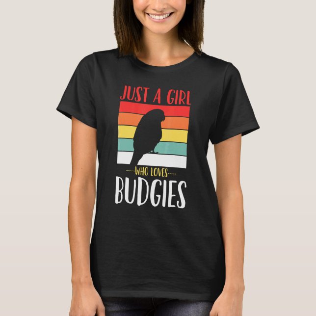 Budgerigar Budgie Bara en flicka som Kärlek Budgie T Shirt (Framsida)