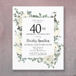 Budget 40:e inbjudan till vit Blommigt på födelsed<br><div class="desc">Elegantens 40-åriga festinbjudan innehåller ett botaniskt ram av vita blommor och djupa grönt löv. Namn är skrivet i ett traditionellt skript. Hela texten kan enkelt redigeras för att skapa bara högernas högtalarton.</div>