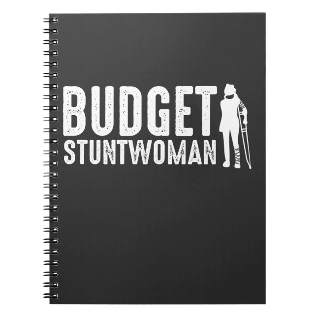 Budget Stuntwoman - Broken Leg Patientsjukhus Anteckningsbok (Framsidan)