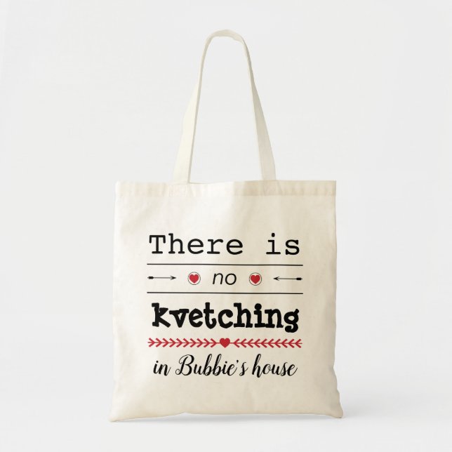 Budget Tote Bag: "No Kvetching in Bubbie's House" Tygkasse (Framsidan)