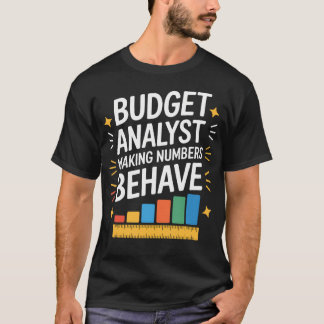 Budgetanalytiker som får siffror att bete sig sig  t shirt