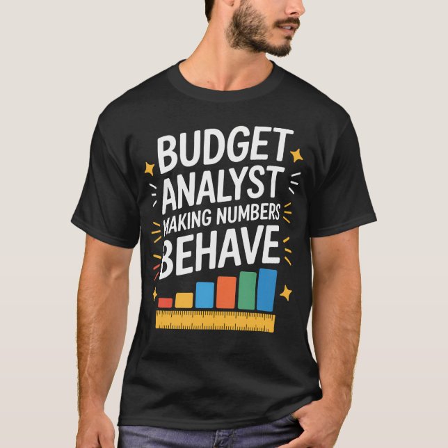 Budgetanalytiker som får siffror att bete sig sig  t shirt (Framsida)