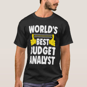 Budgetår för världens bästa budgetanalytiker - rub t shirt