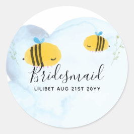BUDGETEN Bridesmaid Brudens sida Gifts Humla Runt Klistermärke