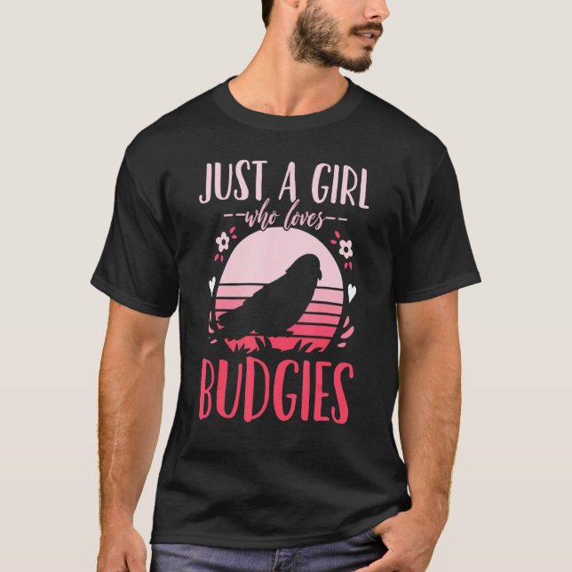 Budgie Budgerigar är bara en flicka som Kärlek Bud T Shirt (Framsida)