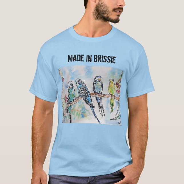 Budgie Budgerigar Bird Made in Brissie T Shirt (Framsida)