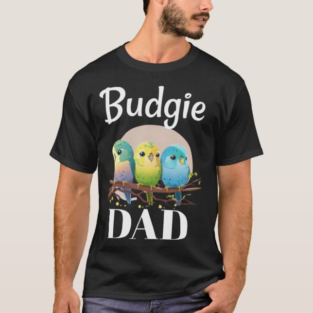 Budgie Dad Budgerigar Parakeet Bird 10 T Shirt (Framsida)