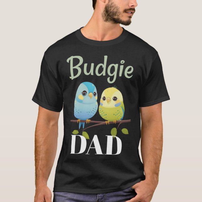Budgie Dad Budgerigar Parakeet Bird 12 T Shirt (Framsida)